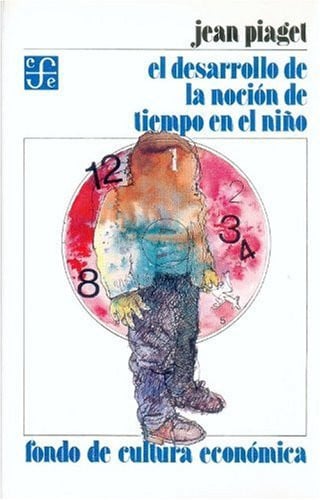 DESARROLLO NOCION TIEM.NIÑO, de PIAGET | portada del libro