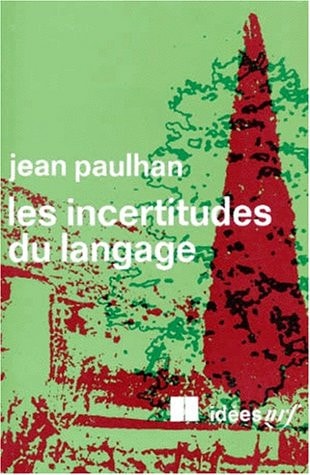 LES INCERTITUDES DU LANGAGE, de Jean Paulhan | portada del libro