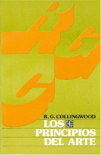 PRINCIPIOS DEL ARTE,LOS, de COLLINGWOOD | portada del libro