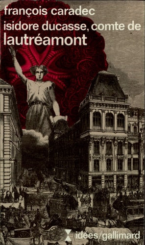ISIDORE DUCASSE COMTE DE LAUTREAMONT, de Caradec | portada del libro
