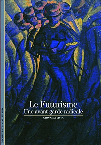 LE FUTURISME, de Giovanni Lista | portada del libro