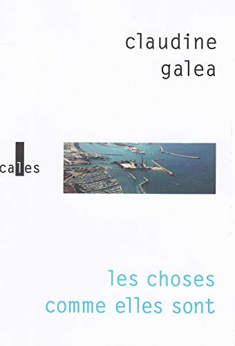 CHOSES COMME ELLES SONT, de Claudine Galea | portada del libro