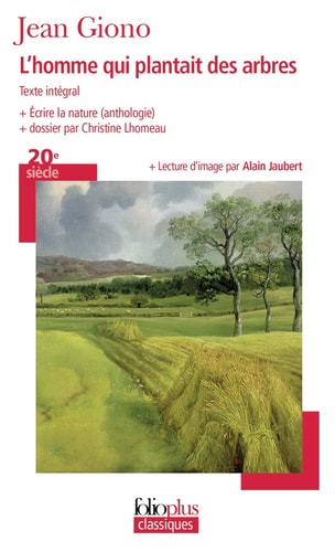 L'HOMME QUI PLANTAIT DES ARBRES/ECRIRE LA NATURE, de Giono | portada del libro