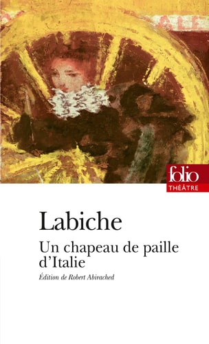 UN CHAPEAU DE PAILLE D'ITALIE, de Eugène Labiche | portada del libro