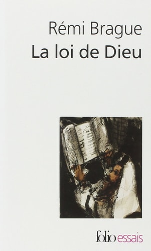 La Loi de Dieu : Histoire Philosophique D'Une Alliance, de Rémi Brague | portada del libro