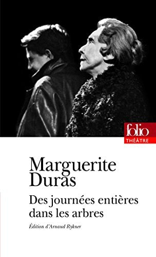 DES JOURNEES ENTIERES DANS LES ARBRES THEATRE, de Marguerite Duras | portada del libro