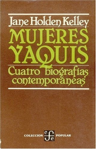 MUJERES YAQUIS, de KELLEY | portada del libro