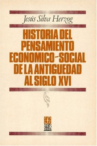 HA.PENSAMIENTO ECONOM. SOCI, de SILVA HERZOG | portada del libro
