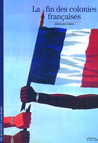 LA FIN DES COLONIES FRANCAISES, de Droz | portada del libro