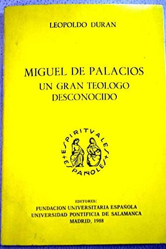 Miguel de Palacios, un gran teólogo desconocido, de DURAN JUSTO | portada del libro