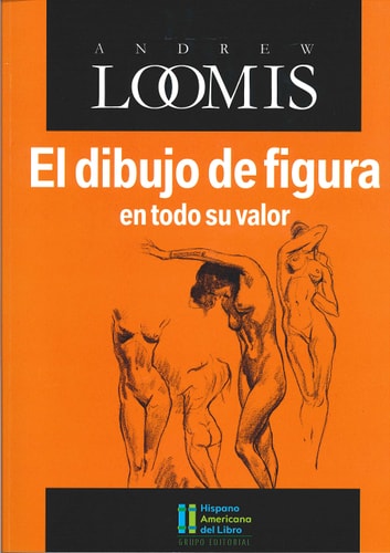 El dibujo de figura en todo su valor, de Loomis | portada del libro