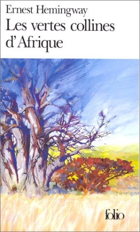 LES VERTES COLLINES D'AFRIQUE, de Ernest Hemingway | portada del libro