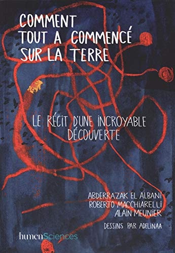 OMMENT TOUT A COMMENCE SUR LA TERRE, de Abderrazak El Albani | portada del libro