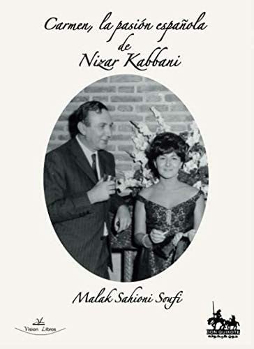 Carmen, la pasión española de Nizar Kabbani, de Sahioni Soufí | portada del libro