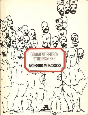 COMMENT PEUT-ON ETRE IRANIEN ?A, de Ardeshir Mohassess | portada del libro