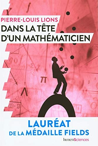 DANS LA TETE D'UN MATHEMATICIEN, de Pierre-Louis Lions | portada del libro