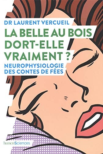 A BELLE AU BOIS DORT-ELLE VRAIMENT ?, de Laurent Vercueil | portada del libro