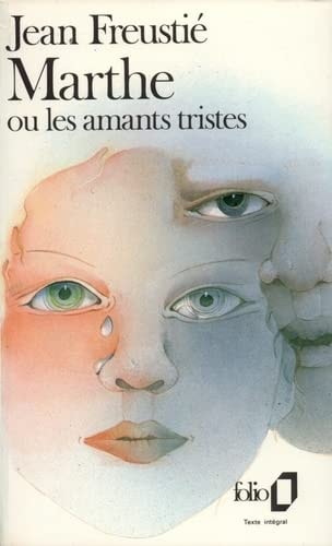 MARTHE OU LES AMANTS TRISTES, de Freustié | portada del libro