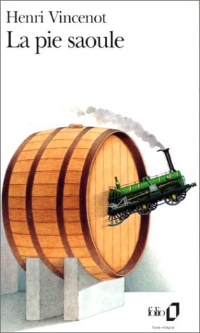 LA PIE SAOULE, de Vincenot | portada del libro