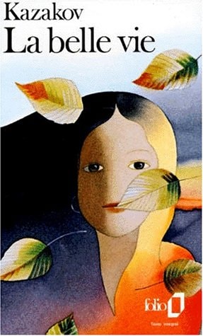 LA BELLE VIE, de Iouri Kazakov | portada del libro