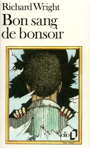 BON SANG DE BONSOIR, de Richard Wright | portada del libro
