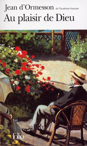 AU PLAISIR DE DIEU, de Jean d' Ormesson | portada del libro
