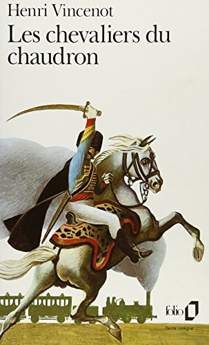 LES CHEVALIERS DU CHAUDRON, de Henri Vincenot | portada del libro