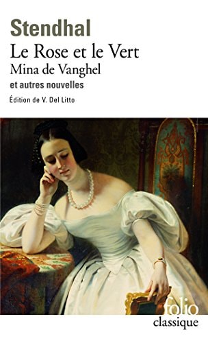 LE ROSE ET LE VERT / MINA DE VANGHEL ET AUTRES NOUVELLES, de Stendhal | portada del libro