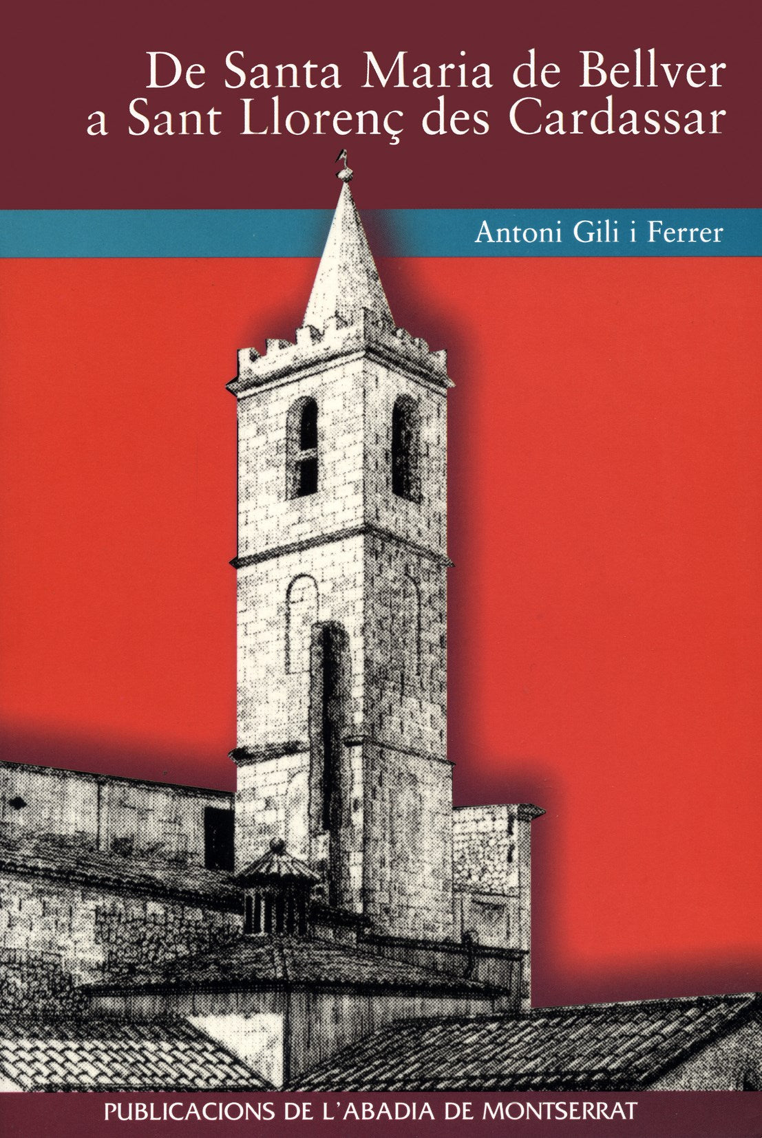 DE SANTA MARIA DE BELLVER A SANT LLORENÇ DES CARDASSAR, de Gili i Ferrer | portada del libro