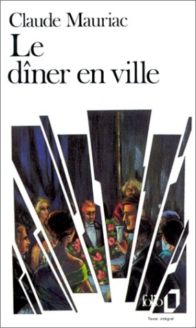 LE DINER EN VILLE, de Claude Mauriac | portada del libro