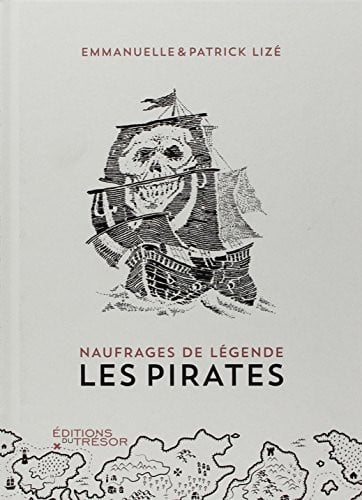 NAUFRAGES DE LEGENDE LES PIRATES, de LIZE P#LIZE E | portada del libro