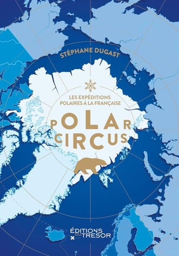 POLAR CIRCUS, de DUGAST STEPHANE | portada del libro