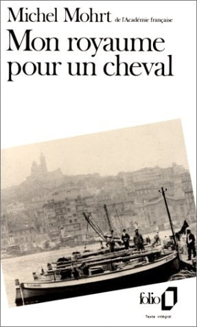 MON ROYAUME POUR UN CHEVAL, de Michel Mohrt | portada del libro