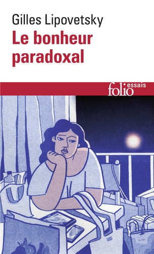 LE BONHEUR PARADOXAL, de Gilles Lipovetsky | portada del libro