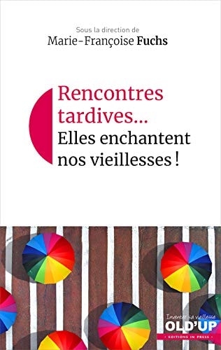 ENCONTRES TARDIVES... ELLES ENCHANTENT, de Fuchs marie-francoise (dir) | portada del libro