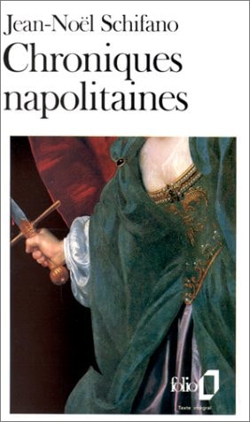 CHRONIQUES NAPOLITAINES, de Jean-Noël Schifano | portada del libro