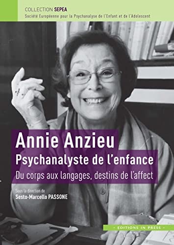 NNIE ANZIEU. PSYCHANALYSTE DE L'ENFANCE, de Passone sesto marcello (dir.) | portada del libro