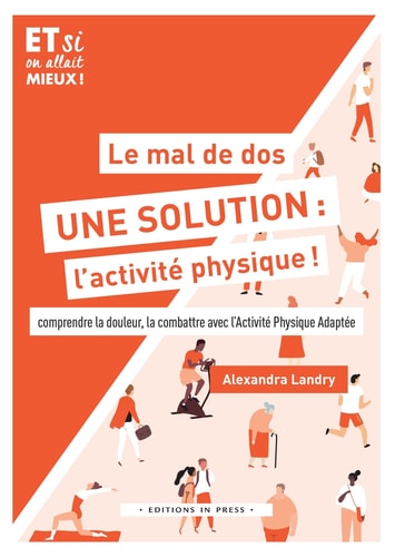 E MAL DE DOS, UNE SOLUTION : L'ACTIVITE, de Alexandra Landry | portada del libro