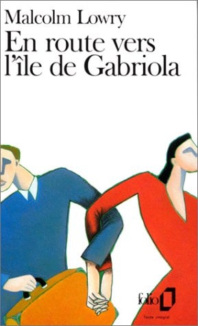 EN ROUTE VERS L'ILE DE GABRIOLA, de Malcolm Lowry | portada del libro