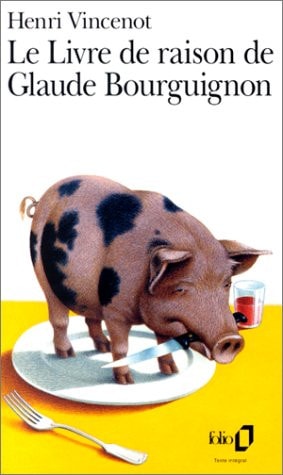LE LIVRE DE RAISON DE GLAUDE BOURGUIGNON, de Henri Vincenot | portada del libro