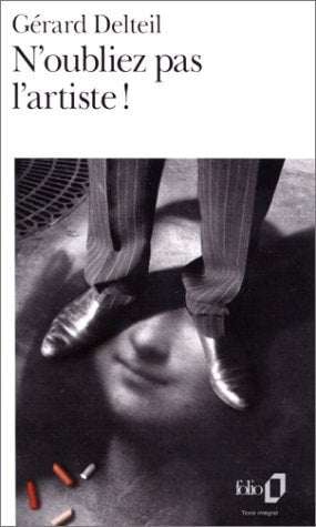 N OUBLIEZ PAS L ARTISTE, de Gérard Delteil | portada del libro