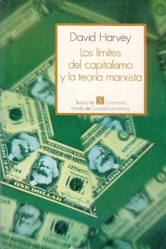 LIMITES CAPITALISMO Y TEORIA MARXISTA, de HARVEY | portada del libro