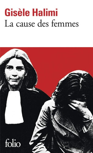 LA CAUSE DES FEMMES / LE TEMPS DES MALENTENDUS, de Gisèle Halimi | portada del libro
