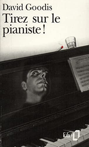 TIREZ SUR LE PIANISTE, de David Goodis | portada del libro