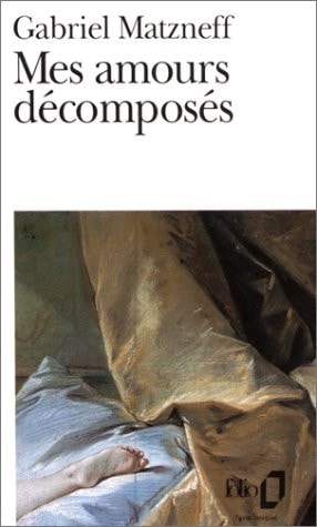 MES AMOURS DECOMPOSES, de Gabriel Matzneff | portada del libro