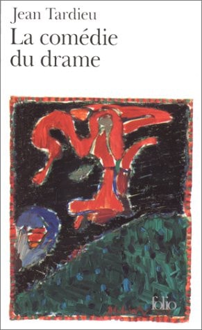 LA COMEDIE DU DRAME, de Jean Tardieu | portada del libro