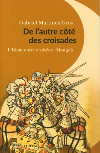E L'AUTRE COTE DES CROISADES, de Gabriel Martinez-Gros | portada del libro