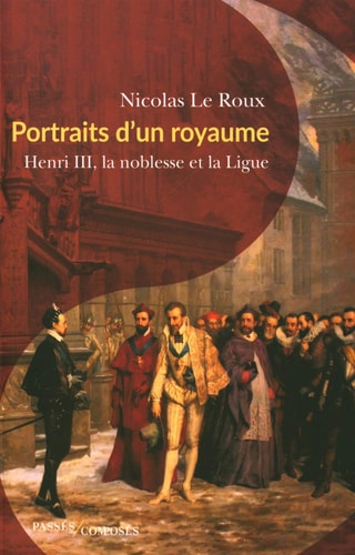 Portraits d'un royaume, de Nicolas Le Roux | portada del libro