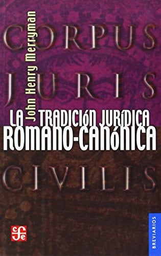 TRADICION JURIDICA ROMANO-CANO, de MERRYMANN | portada del libro