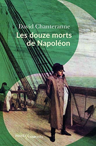 ES DOUZE MORTS DE NAPOLEON, de David Chanteranne | portada del libro